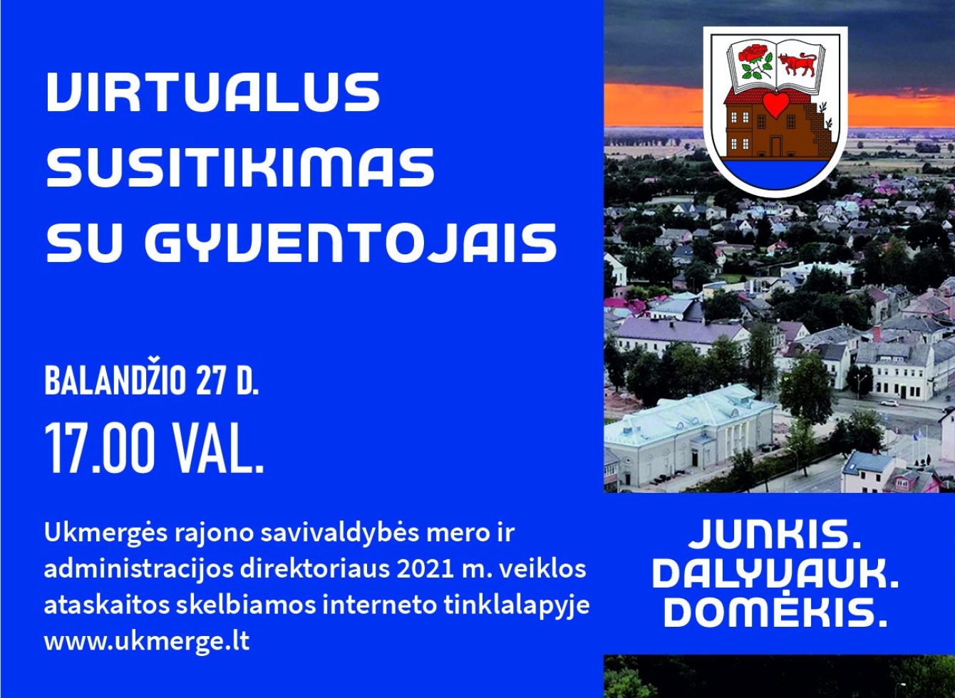 Ukmergės rajono gyventojus kviečiame į virtualų susitikimą