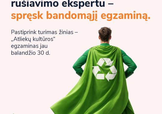 Ar būtum pirmūnas „Atliekų kultūros“...