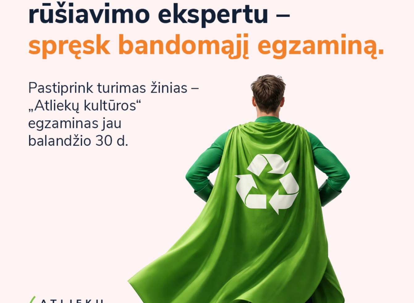 Ar būtum pirmūnas „Atliekų kultūros“ egzamine? Sužinok balandžio 30-ąją