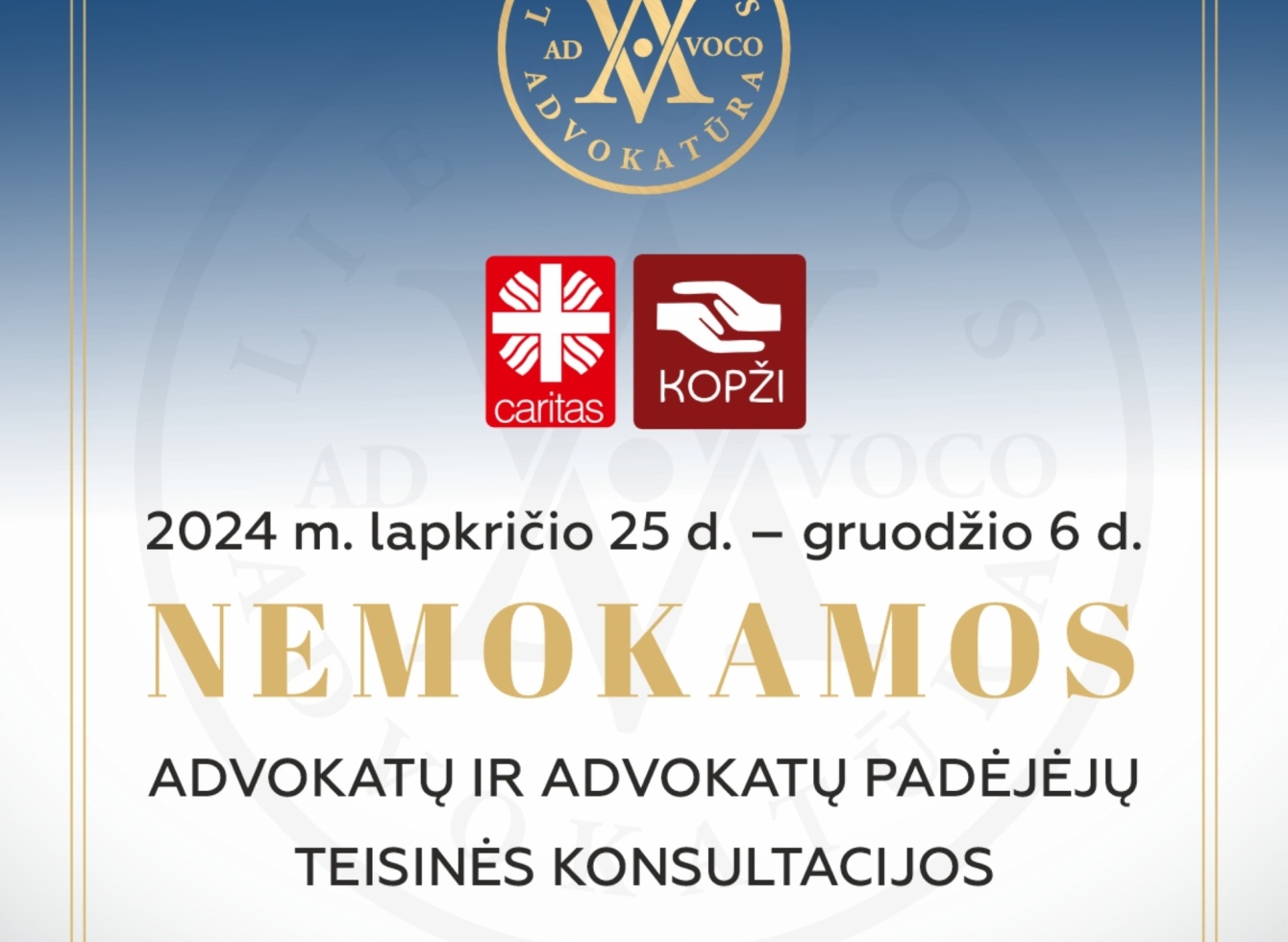 Dvi savaites Lietuvos advokatai dovanos nemokamas konsultacijas besikreipiantiems į Caritas ir KOPŽI