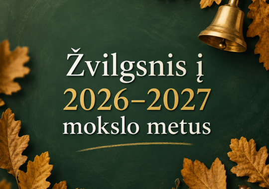 Žvilgsnis į 2026–2027 mokslo metus
