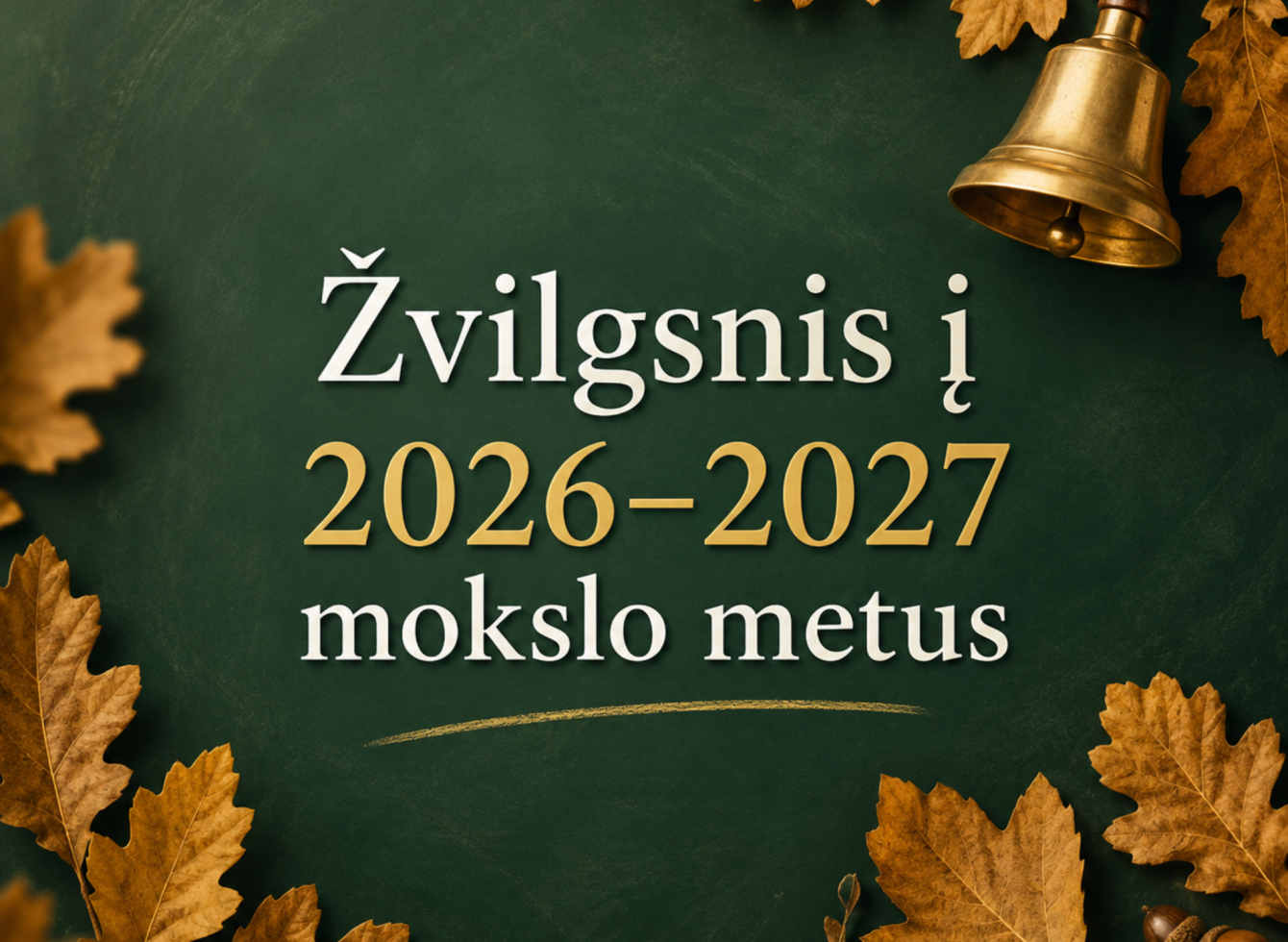 Žvilgsnis į 2026–2027 mokslo metus