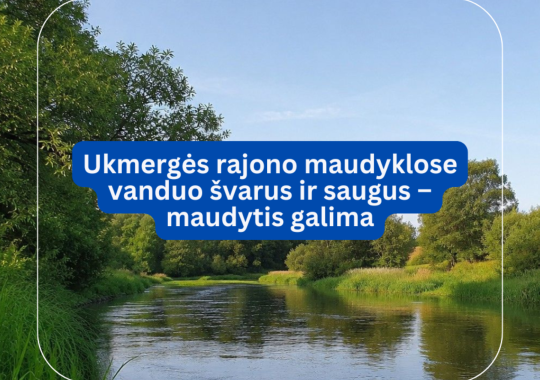 Ukmergės rajono maudyklose vanduo...