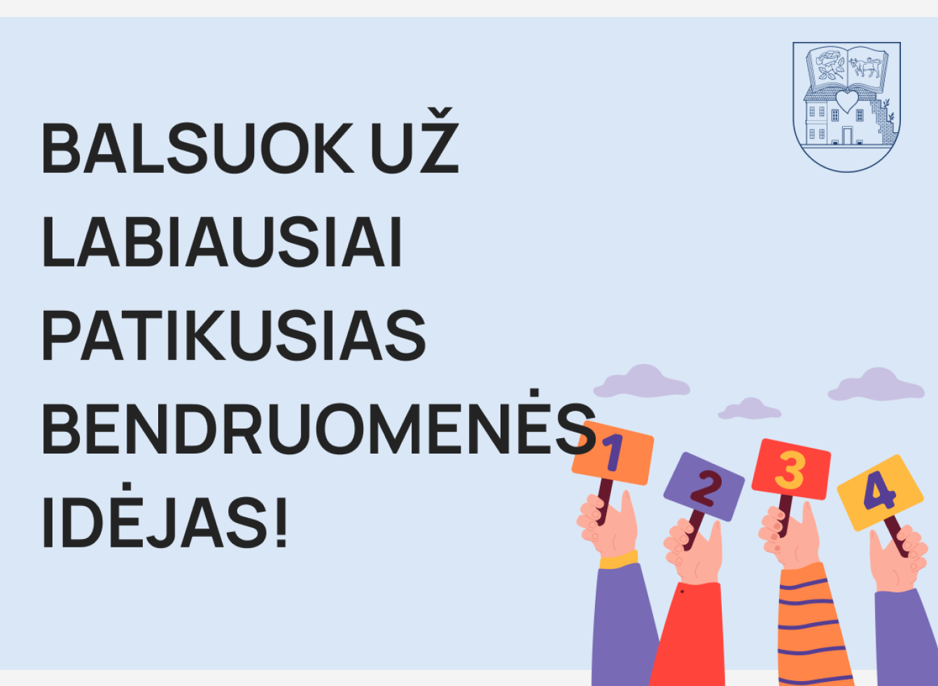 Balsuok už labiausiai patikusias bendruomenės idėjas!