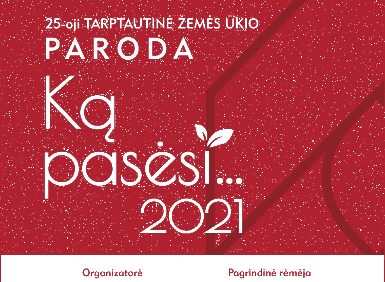 Informacinis plakatas Ką pasėsi 2021 rugsėjo 23-25 d.