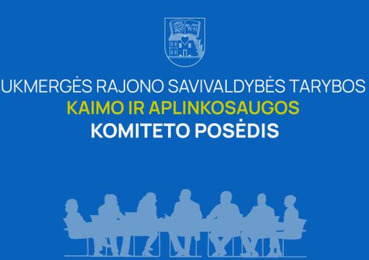 Kaimo ir aplinkosaugos komiteto posėdis