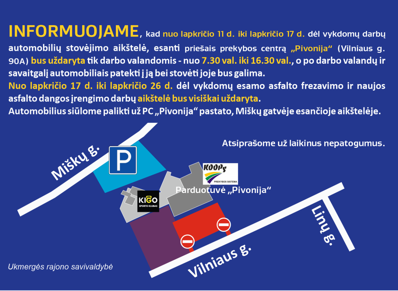Įspėjimas apie ribojimą įvažiuoti į automobilių aikštelę Vilniaus g. 90A