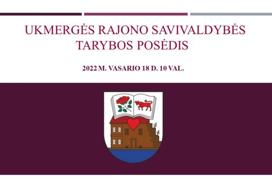 Ukmergės rajono savivaldybės tarybos...